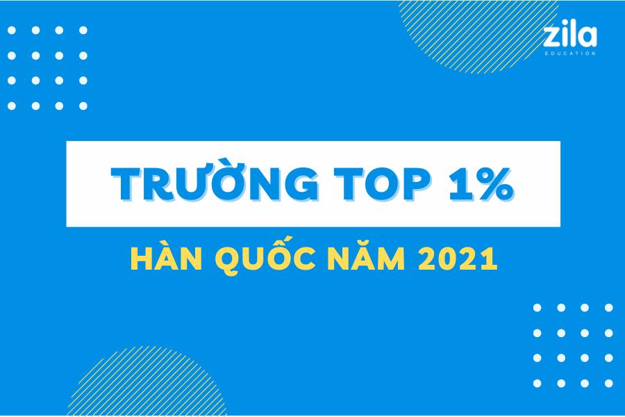 [Hot] Trường Top 1% Hàn Quốc Năm 2021