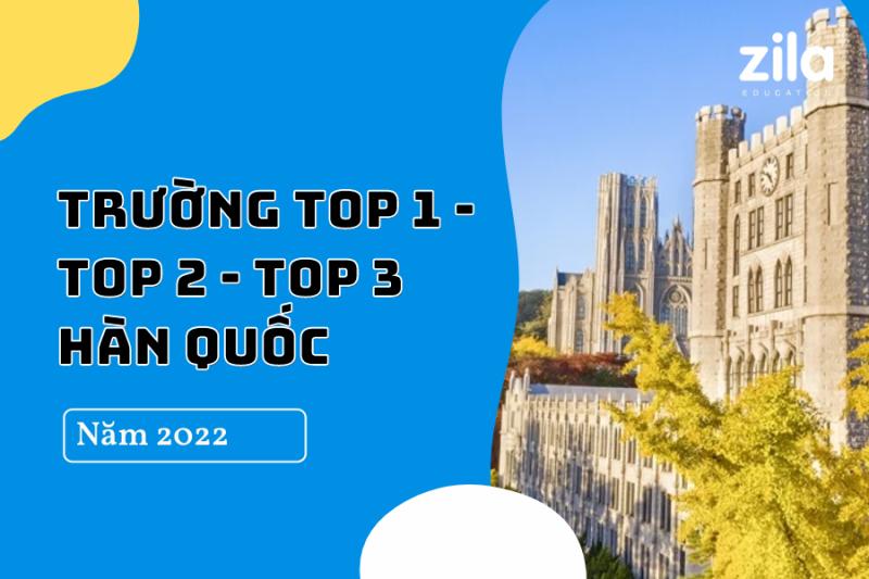[Hot] Trường Top 1% Hàn Quốc Năm 2022