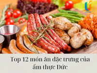 Top 12 món ăn đặc trưng của ẩm thực Đức