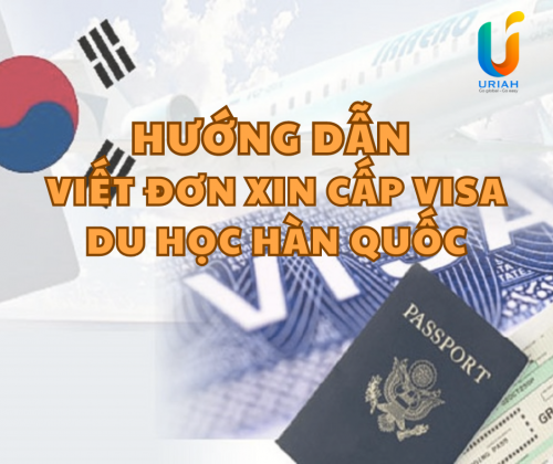 [2023] Hướng Dẫn Viết Đơn Xin Visa Du Học Hàn Quốc Đúng