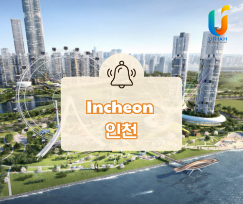Incheon (인천) – Siêu Cường Mới Của Nền Kinh Tế Hàn Quốc